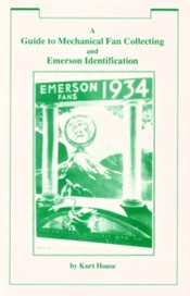 A Guide to Collecting Mechanical Fans and An Emerson Identification Manual